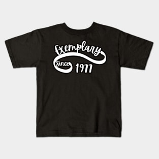 Exemplary Since 1977 Kids T-Shirt